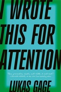 Cover: I Wrote This For Attention - Fourth Estate Ltd