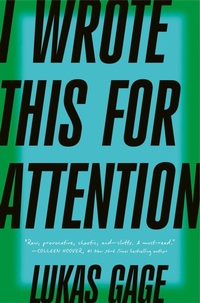 Enlarge image Cover: I Wrote This For Attention - Fourth Estate Ltd