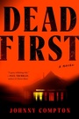 Cover: Dead First - G.P. Putnam's Sons