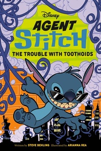 Enlarge image Cover: Disney Agent Stitch: The Trouble with Toothoids - Disney - RHCB