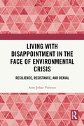 Cover: Living with Disappointment in the Face of Environmental Crisis - Routledge