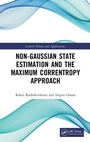 Cover: Non Gaussian State Estimation and the Maximum Correntropy Approach - CRC Press