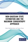 Cover: Non Gaussian State Estimation and the Maximum Correntropy Approach - CRC Press