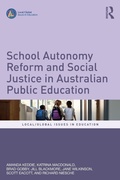 Cover: School Autonomy Reform and Social Justice in Australian Public Education - Routledge
