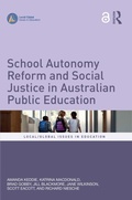 Cover: School Autonomy Reform and Social Justice in Australian Public Education - Routledge