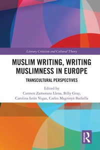 Abbildung von: Muslim Writing, Writing Muslimness in Europe - Routledge
