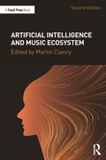 Cover: Artificial Intelligence and Music Ecosystem - Focal Press