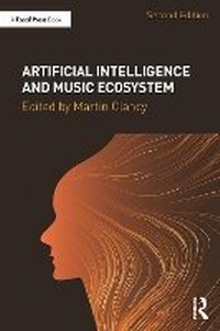 Abbildung von: Artificial Intelligence and Music Ecosystem - Focal Press