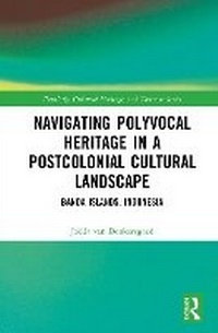 Abbildung von: Navigating Polyvocal Heritage in a Postcolonial Cultural Landscape - Routledge