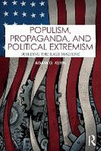 Abbildung von: Populism, Propaganda, and Political Extremism - Routledge