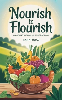 Abbildung von: Nourish to Flourish - eBookIt.com