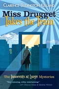 Cover: Miss Drugget Takes the Train (The Innocents at Large Mysteries) - Digital Parchment Press