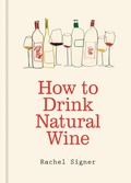 Cover: How to Drink Natural Wine - MITCHELL BEAZLEY