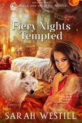 Cover: Fiery Nights Tempted (Bella and the Beast Master, #4) - Sarah Westill