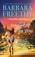 Cover: Tangled Up In You (Whisper Lake, #6) - Barbara Freethy