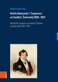 Cover: Briefe Aleksandr I. Turgenevs an Vasilij A. Zukovskij 1826-1831 - B&ouml;hlau