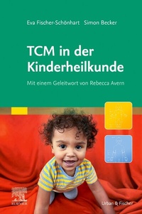 Abbildung von: TCM in der Kinderheilkunde - Urban & Fischer