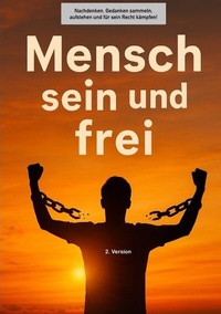 Abbildung von: Buchprojekt "Mensch sein und frei" - tredition