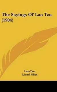 Abbildung von: The Sayings of Lao Tzu (1904) - Kessinger Publishing
