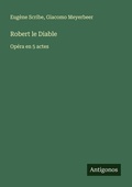 Cover: Robert le Diable - Antigonos Verlag