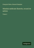 Cover: Nemesis medicale illustree, recueil de satires - Antigonos Verlag