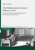 Abbildung von: "The Hidden Jewel in Britain's Military Crown" - Franz Steiner Verlag