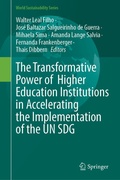 Cover: The Transformative Power of Higher Education Institutions in Accelerating the Implementation of the UN SDGs - Springer