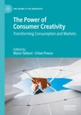 Cover: The Power of Consumer Creativity - Palgrave Macmillan