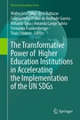 Cover: The Transformative Power of Higher Education Institutions in Accelerating the Implementation of the UN SDGs - Springer