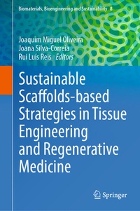 Abbildung von: Sustainable Scaffolds-based Strategies in Tissue Engineering and Regenerative Medicine - Springer