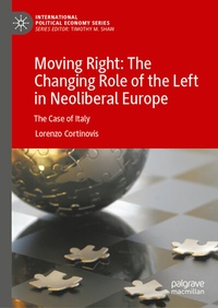 Abbildung von: Moving Right: The Changing Role of the Left in Neoliberal Europe - Palgrave Macmillan