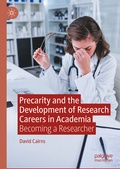 Cover: Precarity and the Development of Research Careers in Academia - Palgrave Macmillan