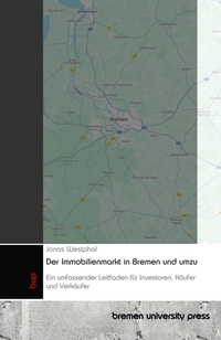 Abbildung von: Der Immobilienmarkt in Bremen und umzu - Bremen University Press