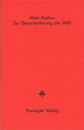 Cover: Zur Desorientierung der Welt - Passagen