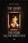 Cover: The Diary of Frederik Aschenbrenner - Tolino Media