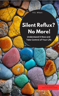 Abbildung von: Silent reflux? No More!  Understand It Now and Take Control of Your Life - neobooks
