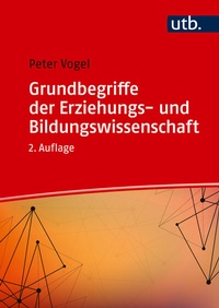 Abbildung von: Grundbegriffe der Erziehungs- und Bildungswissenschaft - UTB