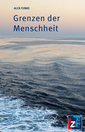 Cover: Grenzen der Menschheit - Landeszentrale f. polit. Bild. Th&uuml;ringen