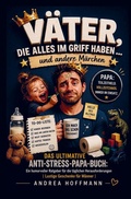 Cover: V&auml;ter, die alles im Griff haben ... und andere M&auml;rchen - Impuls Verlag