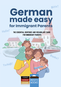 Abbildung von: German made easy for Immigrant Parents - Misti Verlag