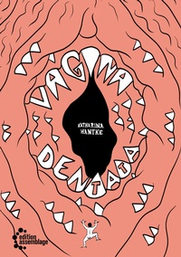 Abbildung von: Vagina Dentata - edition assemblage