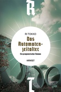Cover: Das Automatenzeitalter - Hirnkost