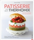 Cover: Patisserie mit dem Thermomix - Christian Verlag