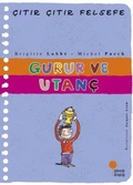 Cover: Gurur ve Utanc - Citir Citir Felsefe 35 - G&uuml;nisigi Kitapligi