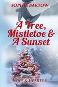 Cover: A Tree, Mistletoe & A Sunset - Two Hearts Press