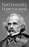 Cover: Nathaniel Hawthorne: A Life from Beginning to End (Biographies of American Authors) - Hourly History