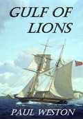 Cover: Gulf of Lions (Paul Weston Historical Maritime and Naval Fiction, #4) - Paul Weston
