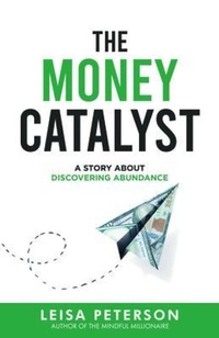 Abbildung von: The Money Catalyst - WEALTHCLINIC, LLC
