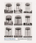 Cover: Bernd & Hilla Becher. Geschichte einer Methode - Schirmer Mosel