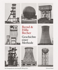 Abbildung von: Bernd & Hilla Becher. Geschichte einer Methode - Schirmer Mosel